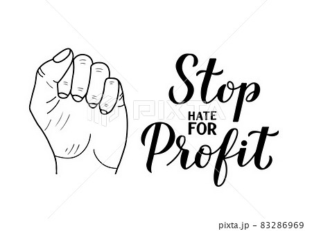 Stop Hate for Profit calligraphy hand lettering isolated on white. Social media campaign against hate, racism, bigotry, and misinformation. Vector template for typography poster, banner, sticker 83286969