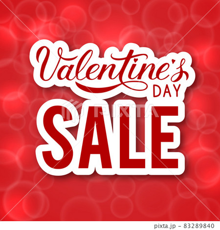 Valentine s Day Sale banner. Calligraphy hand lettering on red blurred bokeh background. Easy to edit vector template for Valentines day shop decoration, advertising poster, flyer, tag etc. 83289840