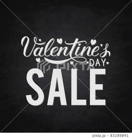 Valentine s Day Sale banner. Calligraphy lettering on chalkboard background. Easy to edit vector template for Valentines day shop decoration, advertising poster, flyer, tag etc. 83289841