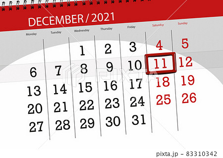 Calendar planner for the month december 2021, deadline day, 11, saturday 83310342