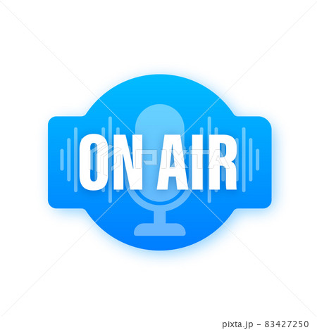 Podcast icon like on air live. Podcast. Badge, icon, stamp, logo. Radio broadcasting or streaming. Vector illustration 83427250