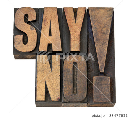 say no exclamation in wood type say no exclamation in wood type 83477631