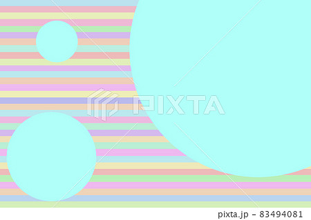 パステルカラーの縞に明るい水色の円 パステルカラーの縞に明るい水色の円 83494081