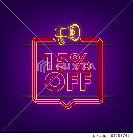 15 percent OFF Sale Discount neon banner with megaphone. Discount offer price tag. 15 percent discount promotion flat icon with long shadow. Vector illustration 15 percent OFF Sale Discount neon banner with megaphone. Discount offer price tag. 15 percent discount promotion flat icon with long shadow. Vector illustration 83503745