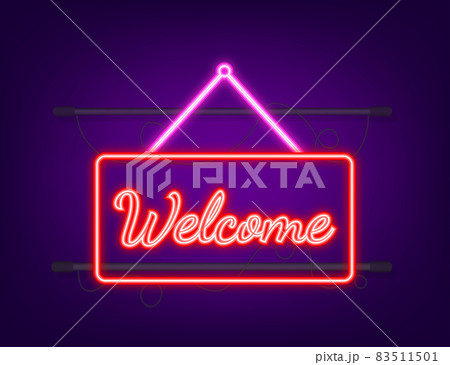 Welcome hanging sign. Sign for door. Neon icon. Vector illustration Welcome hanging sign. Sign for door. Neon icon. Vector illustration 83511501