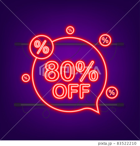 80 percent OFF Sale Discount Banner. Neon icon. Discount offer price tag. Vector illustration 80 percent OFF Sale Discount Banner. Neon icon. Discount offer price tag. Vector illustration 83522210