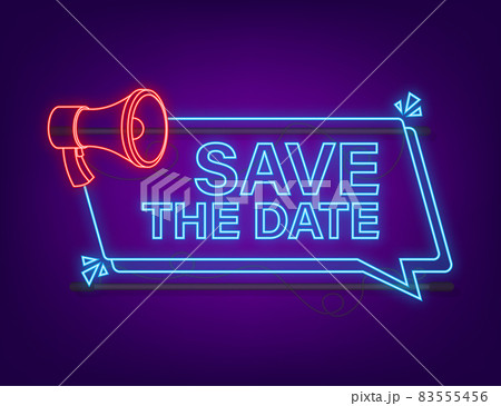 Save the date. Badge, mark on megaphone. Neon icon. Flat vector stock illustrations on dark background 83555456