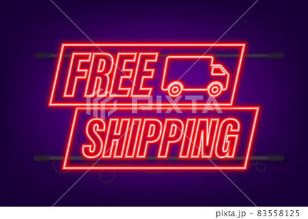 Free shipping. Neon icon. Badge with truck. Vector stock illustrtaion 83558125