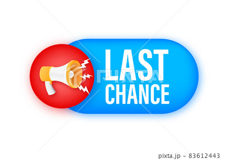 Megaphone banner, business concept with text last chance. Vector illustration Megaphone banner, business concept with text last chance. Vector illustration 83612443