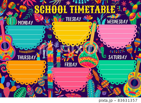 Timetable schedule. Mexican cactuses, guitars, maracas and floral decoration. Vector school lessons planner template. Education week lessons organizer with holiday items and cartoon mexican elements Timetable schedule. Mexican cactuses, guitars, maracas and floral decoration. Vector school lessons planner template. Education week lessons organizer with holiday items and cartoon mexican elements 83631357