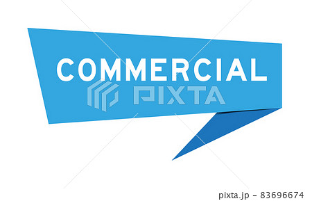 Blue color speech banner with word commercial on white background 83696674