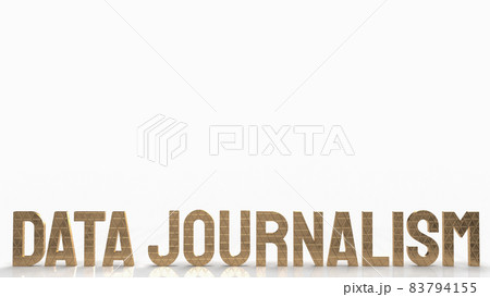 The data journalism gold text on white background for technology or business concept 3d rendering The data journalism gold text on white background for technology or business concept 3d rendering 83794155