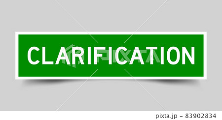 Square label sticker with word clarification in green color on gray background Square label sticker with word clarification in green color on gray background 83902834