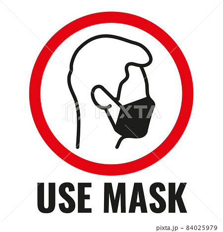 Obligatory use of a mask information sign isolated on white background 84025979