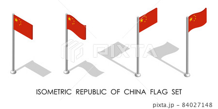 isometric flag of Republic of CHINA in static position and in motion on flagpole. 3d vector 84027148