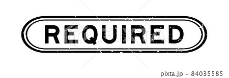 Grunge black required word rubber seal stamp on white background 84035585