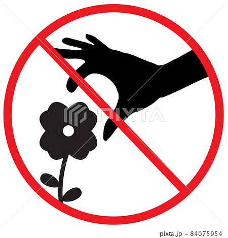 don't pick the flower sign. a red sign that tell you not to pick the flower in this area. flat style. don't pick the flower sign. a red sign that tell you not to pick the flower in this area. flat style. 84075954