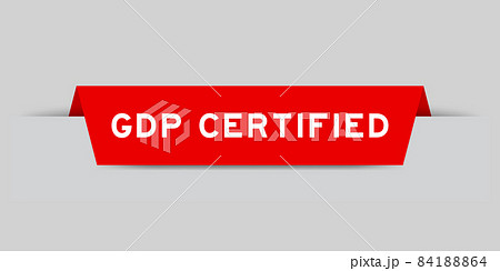 Red color inserted label with word GDP (Abbreviation good distribution practice) certified on gray background 84188864