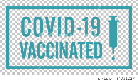 A notice that the vaccine for the new coronavirus has been taken 84331227