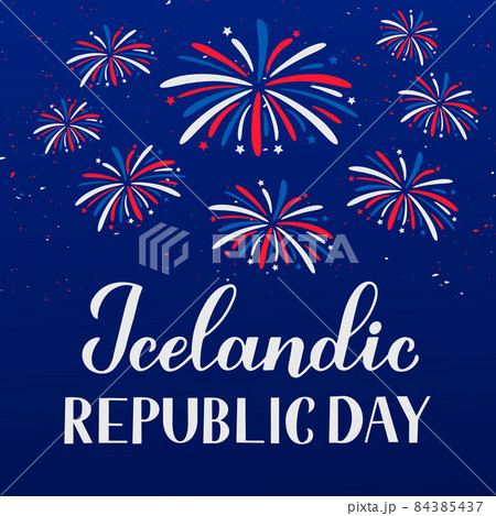 Iceland Republic Day calligraphy hand lettering and fireworks in blue sky. Icelandic holiday celebrated on June 17. Vector template for typography poster, banner, greeting card, flyer, etc Iceland Republic Day calligraphy hand lettering and fireworks in blue sky. Icelandic holiday celebrated on June 17. Vector template for typography poster, banner, greeting card, flyer, etc 84385437