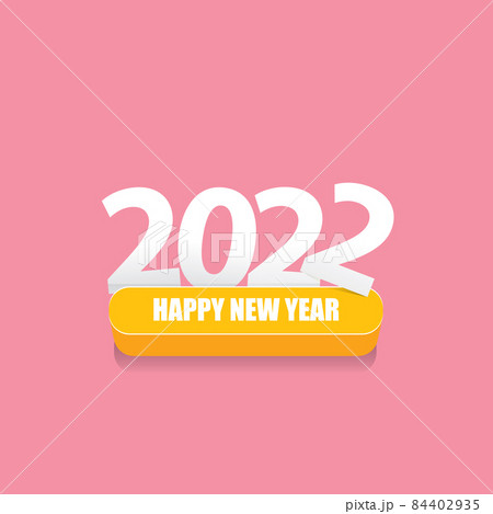 2022 Happy new year creative design background or greeting card with text. vectorr 2022 new year numbers isolated on pink background 84402935