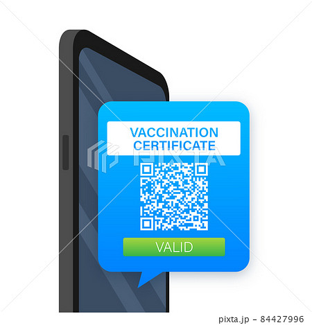 Vaccination digital certificate on smartphone. Phone screen with qr-code and pass check mark vaccinated. Health passport. Vector stock illustration. Vaccination digital certificate on smartphone. Phone screen with qr-code and pass check mark vaccinated. Health passport. Vector stock illustration. 84427996