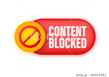 Content blocked label on white background. Vector stock illustration. 84429461
