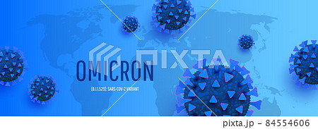 New Coronavirus or SARS-CoV-2 Variant Omicron B.1.1.529 infection medical with typography and copy space. New official name for awareness or alert against epidemic disease spread, symptoms or 84554606