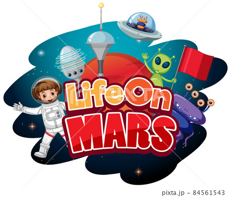 Life on Mars word logo design with astronaut...のイラスト素材 [84561543] - PIXTA