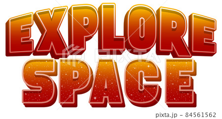 Explore Space word logo design Explore Space word logo design 84561562