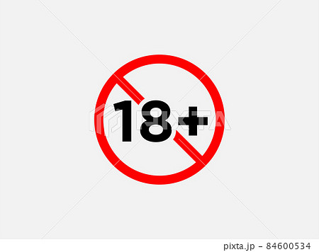 Plus 18 prohibition sign for people under eighteen years of age. For adults only. Vector illustration. 84600534