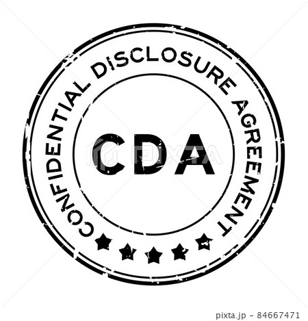 Grunge black CDA Abbreviation of Confidential disclosure agreement word round rubber seal stamp on white background Grunge black CDA Abbreviation of Confidential disclosure agreement word round rubber seal stamp on white background 84667471