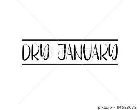 Calligraphy style hand lettering design for Dry January. Creative script Vector design for banner, poster, tshirt, card. 84683078