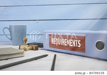 REQUIREMENTS, Business concept. Document folder on office desk 84709156