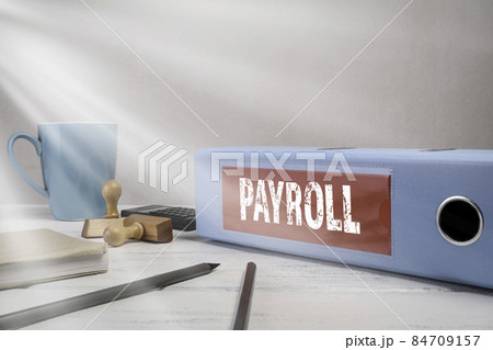 Payroll. Business, bonuses, insurance and benefits concept. Document folder 84709157