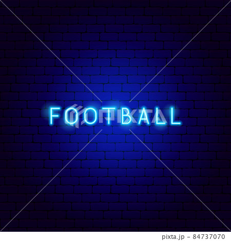 Football Neon Text Football Neon Text 84737070