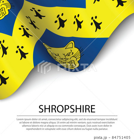 Waving flag of Shropshire is a county of England on white backgr 84751405