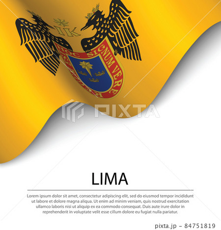 Waving flag of Lima is a region of Peru on white background. Waving flag of Lima is a region of Peru on white background. 84751819