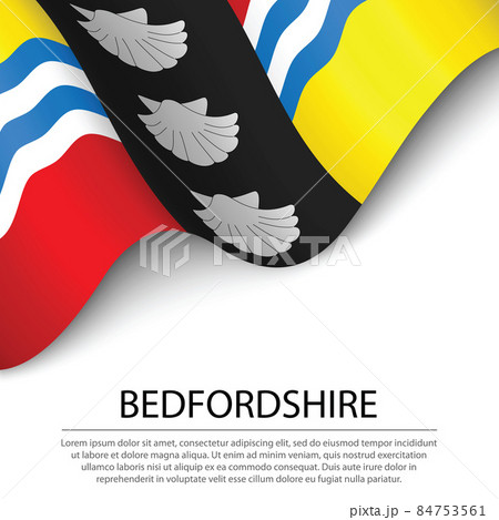 Waving flag of Bedfordshire is a county of England on white back Waving flag of Bedfordshire is a county of England on white back 84753561