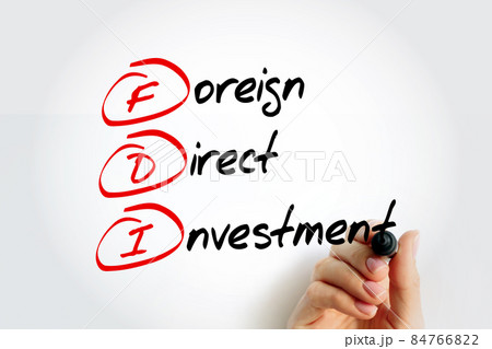 FDI - Foreign Direct Investment acronym with marker, business concept background 84766822