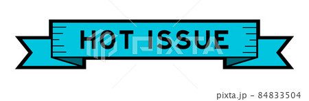 Vintage blue color ribbon banner with word hot issue on white background 84833504
