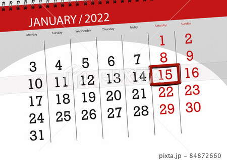 Calendar planner for the month january 2022, deadline day, 15, saturday Calendar planner for the month january 2022, deadline day, 15, saturday 84872660