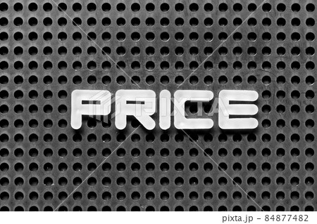 White alphabet letter in word price on black pegboard background White alphabet letter in word price on black pegboard background 84877482