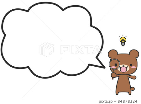 虫眼鏡で見つけているクマさんとシンプルなモコモコふきだし 虫眼鏡で見つけているクマさんとシンプルなモコモコふきだし 84878324