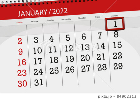 Calendar planner for the month january 2022, deadline day, 1, saturday Calendar planner for the month january 2022, deadline day, 1, saturday 84902313