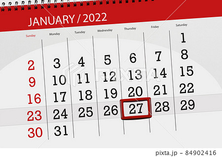 Calendar planner for the month january 2022, deadline day, 27, thursday Calendar planner for the month january 2022, deadline day, 27, thursday 84902416