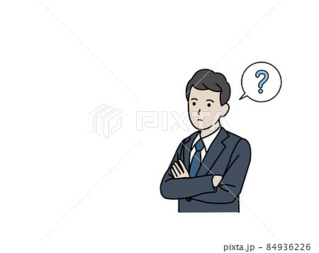 考え込む 考える ビジネスマン 会社員 スーツ姿の男性 思考 疑問 腕を組む ? 考え込む 考える ビジネスマン 会社員 スーツ姿の男性 思考 疑問 腕を組む ? 84936226
