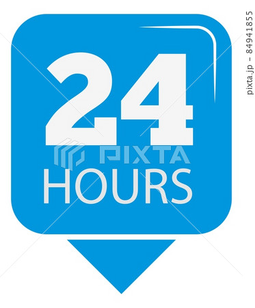 24 hours sign. Blue badge for all time available service 24 hours sign. Blue badge for all time available service 84941855