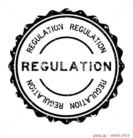 Grunge black regulation word round rubber seal stamp on white background 84951455