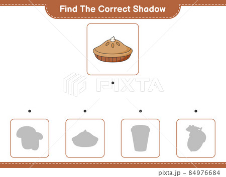 Find the correct shadow. Find and match the correct shadow of Pie. Educational children game, printable worksheet, vector illustration 84976684